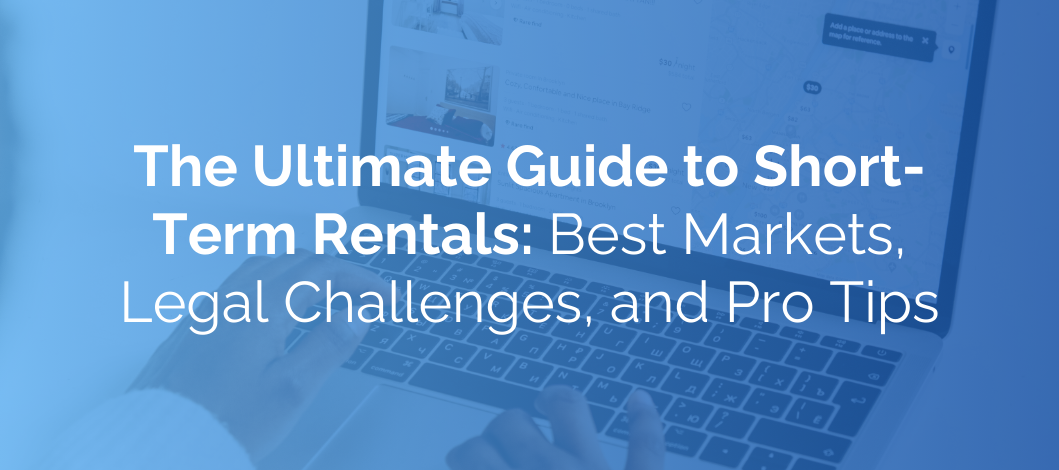 The ultimate guide to short term rentals for investors