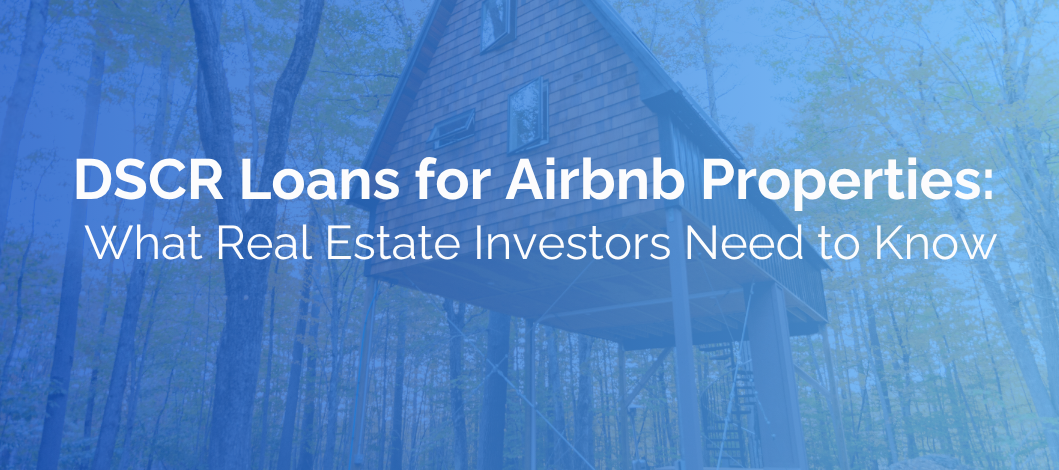 DSCR Loans for Airbnb Properties