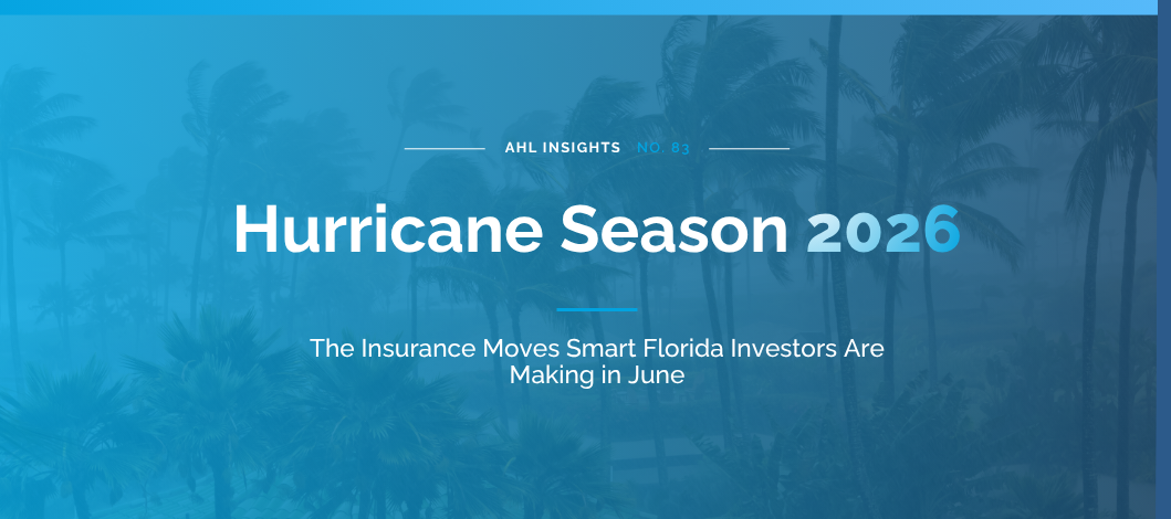 Hurricane Season 2026: The Insurance Moves Smart Florida Investors Are Making in June