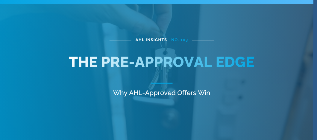 AHL Insights: DSCR pre-approval advantage on a real estate offer