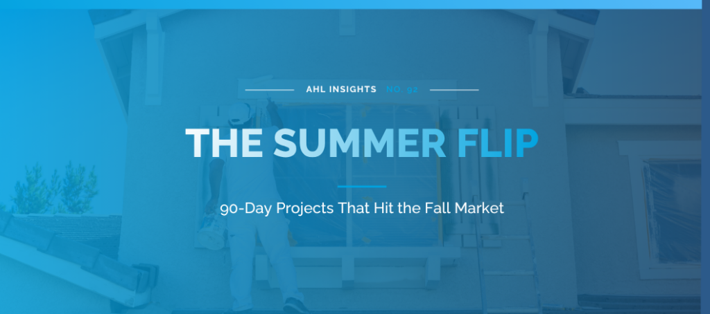 Contractor renovating a house exterior — summer fix-and-flip timeline to hit the fall selling market