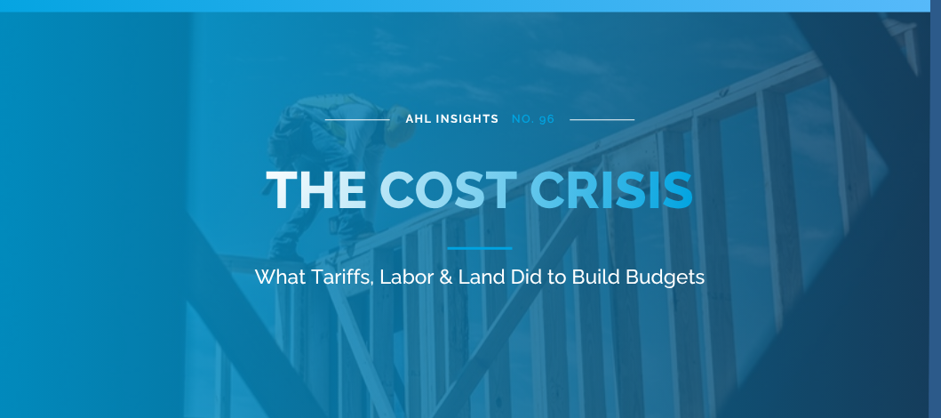 AHL Insights: 2026 construction costs tariffs labor for builders