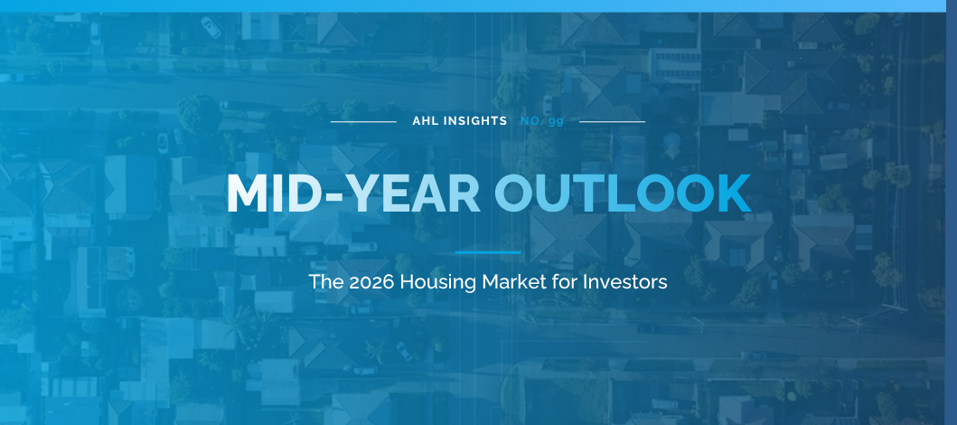 AHL Insights: mid-year 2026 housing market outlook for investors